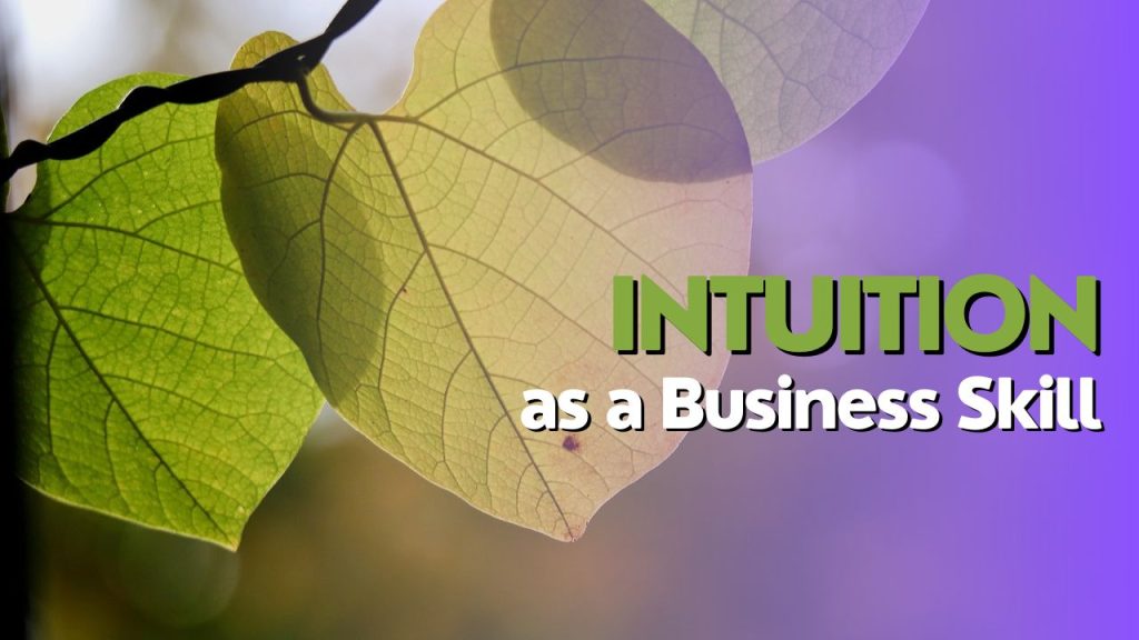Intuition as a Business Skill - 2