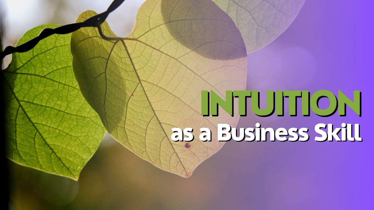 Intuition as a Business Skill - 2